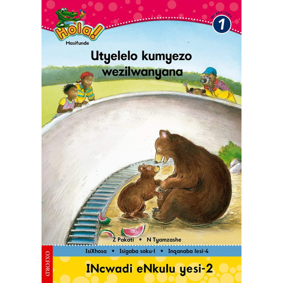 Hola Grade 1 Big Book 2 Utyelelo kumyezo wezilwanyana - ISBN 9780195986617