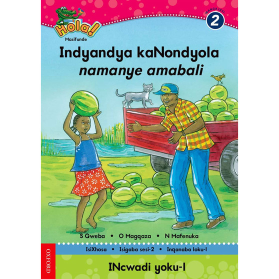 Hola Grade 2 Stage 2 Reader 1 Indyandya kaNondyola namanye amabali - ISBN 9780195987805