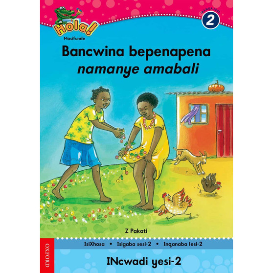 Hola Grade 2 Stage 2 Reader 2 Bancwina bepenapena namanye amabali - ISBN 9780195987812