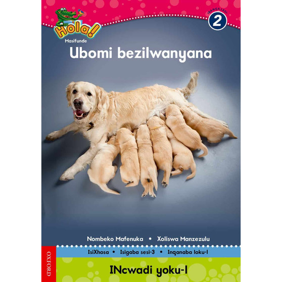 Hola Grade 2 Stage 3 Reader 1 Ubomi bezilwanyana - ISBN 9780195993370
