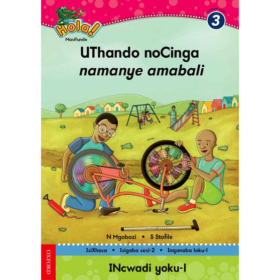 Hola Grade 3 Stage 2 Reader 1 UThando noCinga naman aye amabali - ISBN 9780195987881