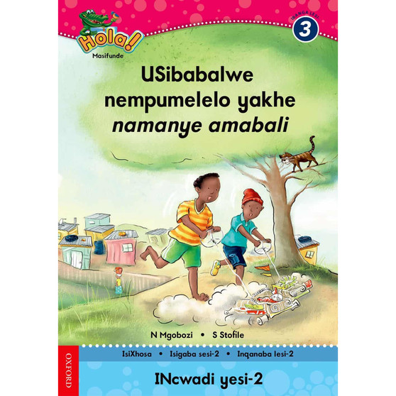 Hola Grade 3 Stage 2 Reader 2 USibabalwe nempumelelo yakhe namanye amabali - ISBN 9780195987898