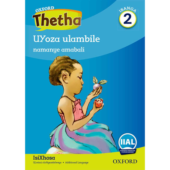 Oxford Thetha Grade 2 Reader 2: UNana uncedwa yinja yakhe namanye amabali (Nana’s dog helps her and other stories) - ISBN 9780190443955