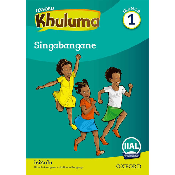 Oxford Khuluma IsiZulu Grade 1 Reader 3: Singabangane - ISBN 9780190418397