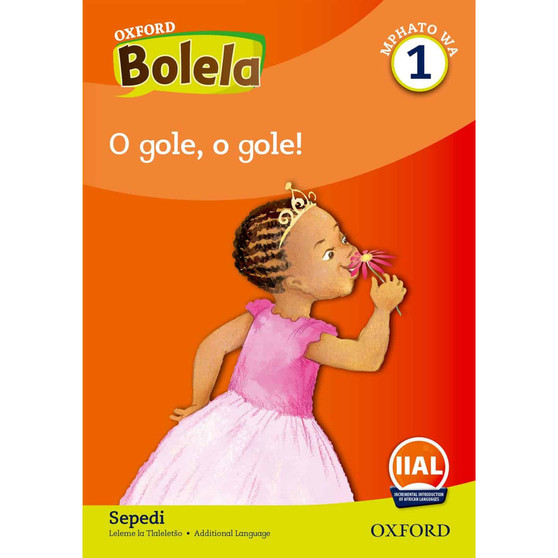 Oxford Bolela Sepedi Grade 1 Reader 8: O gole o gole! - ISBN 9780190416096