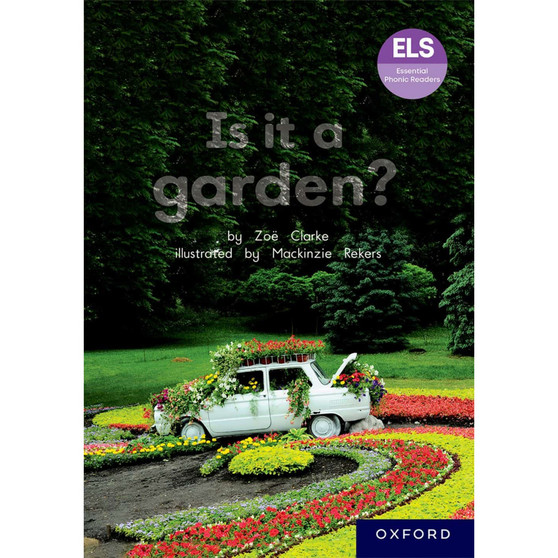 ELS Essential Phonic Reader Week 24 Review: Is it a garden? - ISBN 9780190744120