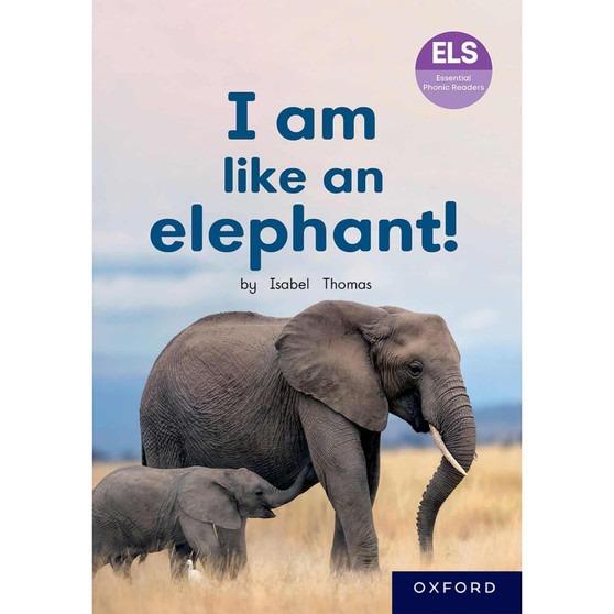 ELS Essential Phonic Reader Week 42 Unit 20: I am like an elephant! - ISBN 9780190752040
