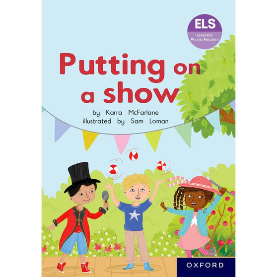 ELS Essential Phonic Reader Week 45 Unit 23 and Review: Putting on a show - ISBN 9780190741495