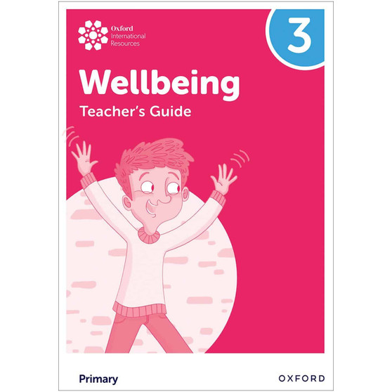 Oxford International Primary Wellbeing Teacher Guide 3 - ISBN 9781382036207