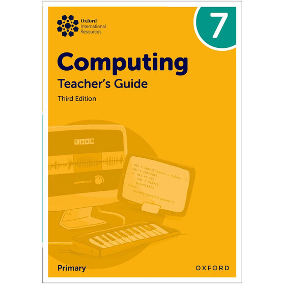 Oxford International Lower Secondary Computing Teacher Guide 7 (3rd edition) - ISBN 9781382047296