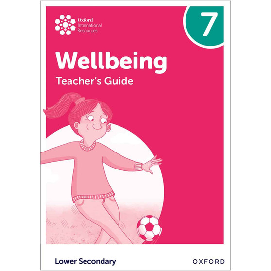 Oxford International Lower Secondary Wellbeing Teacher Guide 7 - ISBN 9781382040549