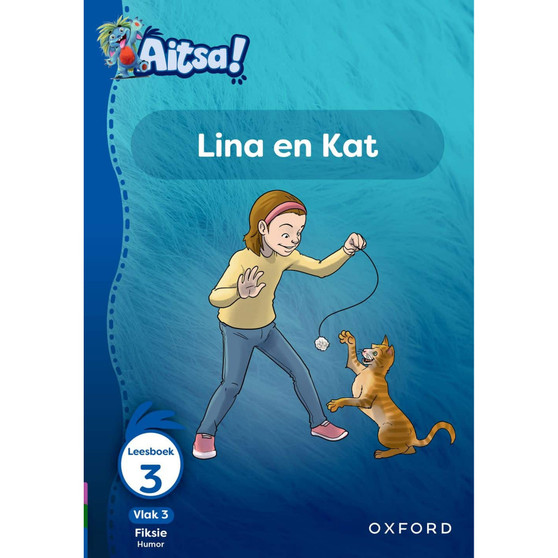 Aitsa! Graad 1 Vlak 3 Leesboek 3: Lina en Kat - ISBN 9780190753740