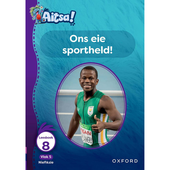 Aitsa! Graad 2 Vlak 5 Leesboek 8: Ons eie sportheld! - ISBN 9780190735258