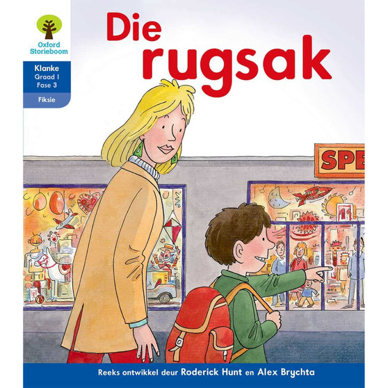 Oxford Storieboom Klanke Graad 1 Leesboek 13: Die rugsak (Fiksie) - ISBN 9780190422950