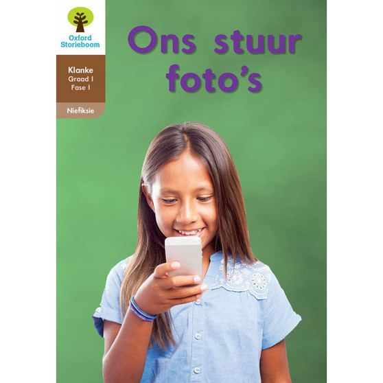 Oxford Storieboom Klanke Graad 1 Leesboek 1: Ons stuur foto's (Nie-fiksie) - ISBN 9780190720537