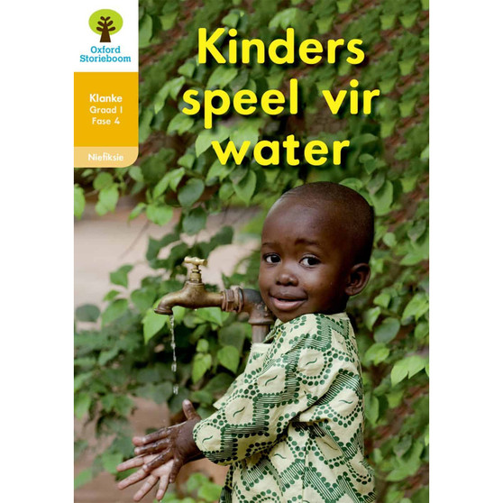 Oxford Storieboom Klanke Graad 1 Leesboek 18: Kinders speel vir water (Nie-fiksie) - ISBN 9780190448684