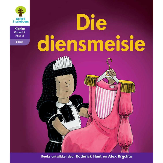 Oxford Storieboom Klanke Graad 2 Leesboek 5: Die diensmeisie (Fiksie) - ISBN 9780190422431