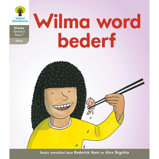 Oxford Storieboom Klanke Graad 2 Leesboek 15: Wilma word bederf (Fiksie) - ISBN 9780190421397