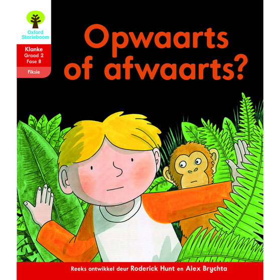 Oxford Storieboom Klanke Graad 2 Leesboek 18: Opwaarts of afwaarts? (Fiksie) - ISBN 9780190416393