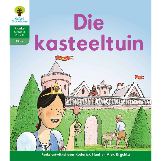 Oxford Storieboom Klanke Graad 3 Leesboek 15: Die kasteeltuin (Fiksie) - ISBN 9780190422127