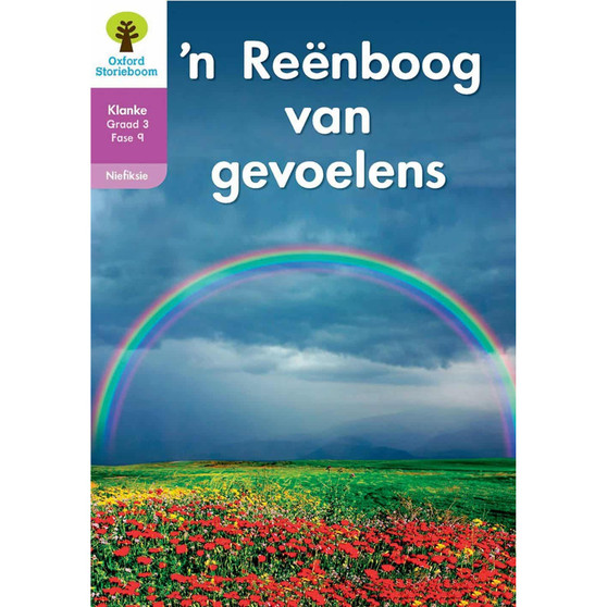 Oxford Storieboom Klanke Graad 3 Leesboek 2: 'n Reënboog van gevoelens (Nie-fiksie) - ISBN 9780190723101