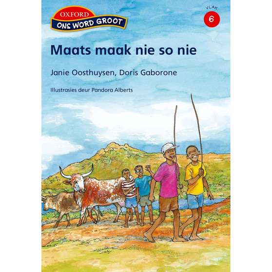 Ons Word Groot Vlak 6 Leesboek 1: Maats maak nie so nie - ISBN 9780195984989