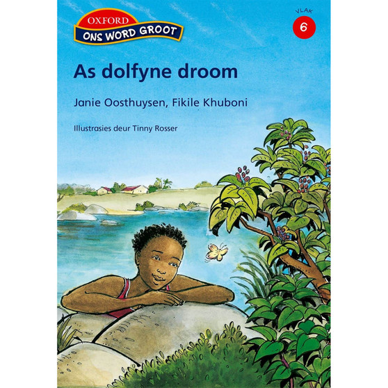 Ons Word Groot Vlak 6 Leesboek 3: Dolfyne droom - ISBN 9780195985573