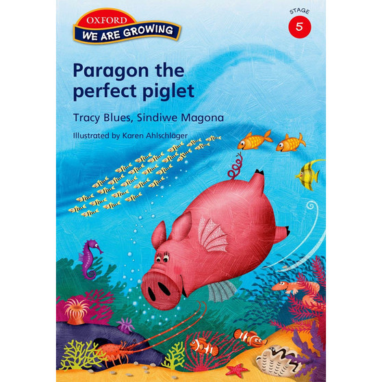 We Are Growing Stage 5 Reader: Paragon the perfect piglet - ISBN 9780195982459