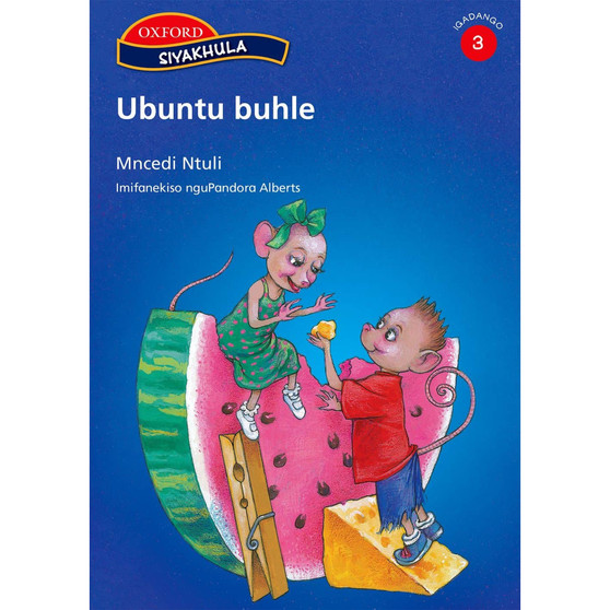 Siyakhula Igadango 3 Incwadi yokufunda 4: Ubuntu buhle - ISBN 9780195992809