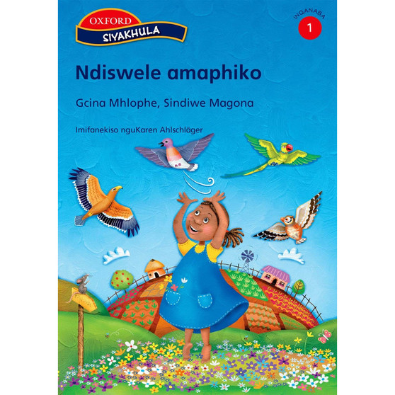 Siyakhula IBanga 1: Ndiswele amaphiko - ISBN 9780195760965