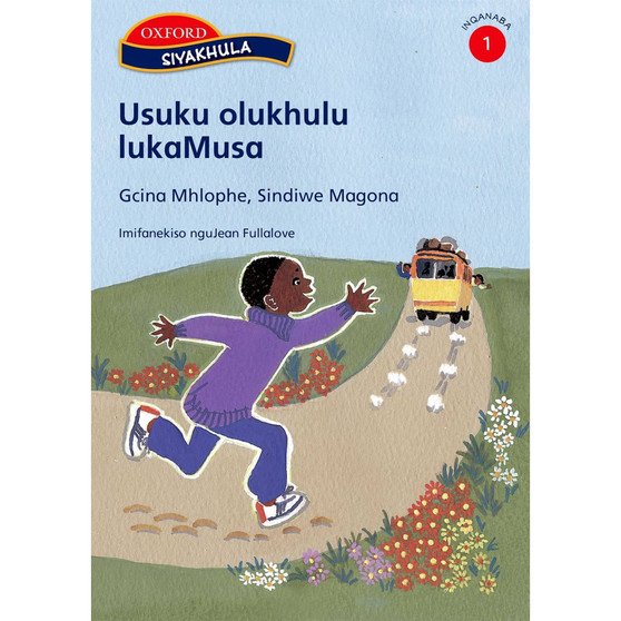 Siyakhula IBanga 1: Usuku olukhulu lukaMusa - ISBN 9780195760989