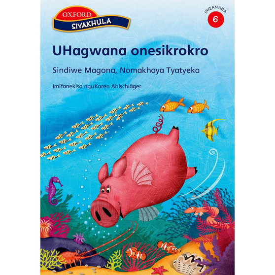 Siyakhula Inqanaba 6: UHagwana onesikrokro - ISBN 9780195766608