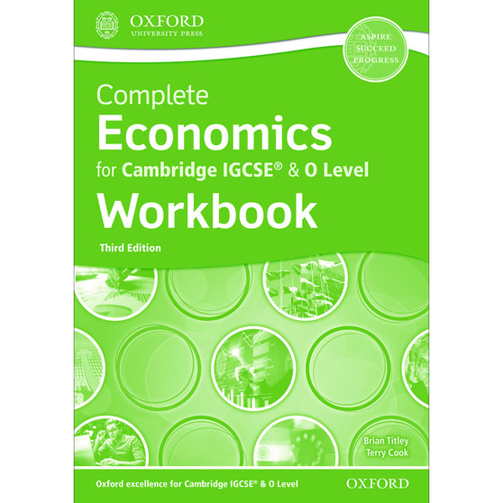 Oxford Complete Economics for Cambridge IGCSE and O Level Workbook (3rd edition) - ISBN 9780198428503