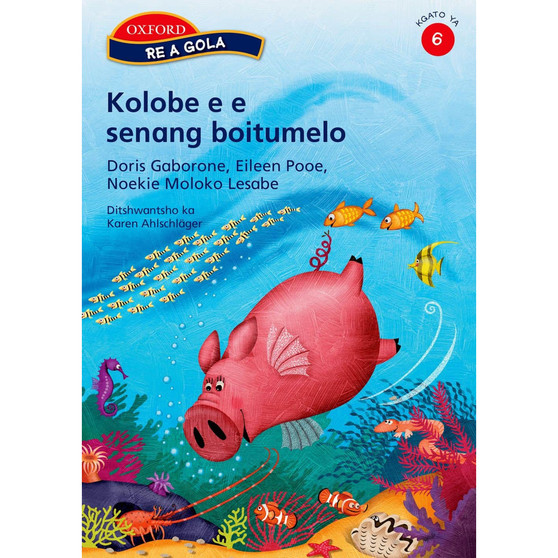 Re a gola Kgato 6: Kolobe e e senang boitumelo - ISBN 9780195766677