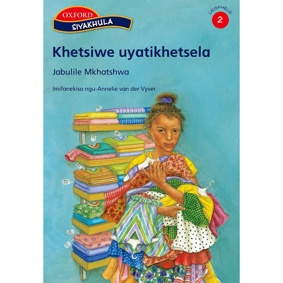 Siyakhula Licophelo 2: Khetsiwe uyatikhetsela - ISBN 9780195980172