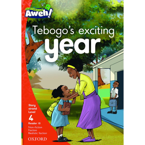 Aweh! Tebogo’s exciting year - ISBN 9780190433031