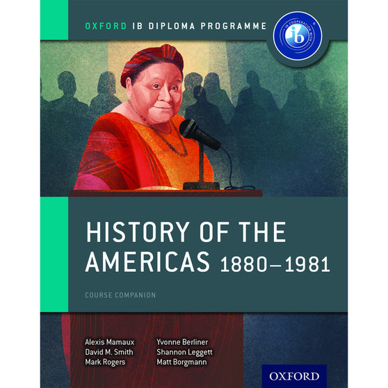 Oxford History of the Americas 1880–1981: IB History Course Book - ISBN 9780198310235