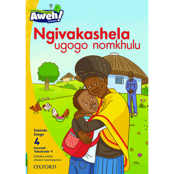 Aweh! Ngivakashela ugogo nomkhulu - ISBN 9780190441807