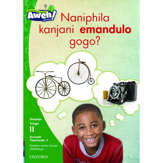 Aweh! Naniphila kanjani emandulo gogo? - ISBN 9780190438579