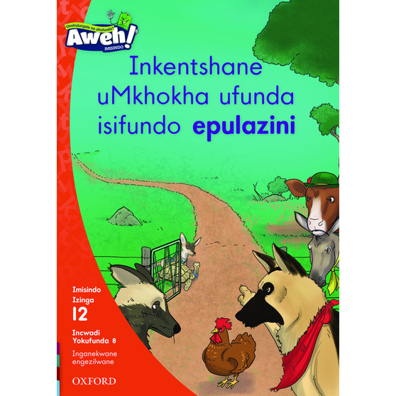 Aweh! Inkentshane uMkhokha ufunda isifundo epulazini - ISBN 9780190439163
