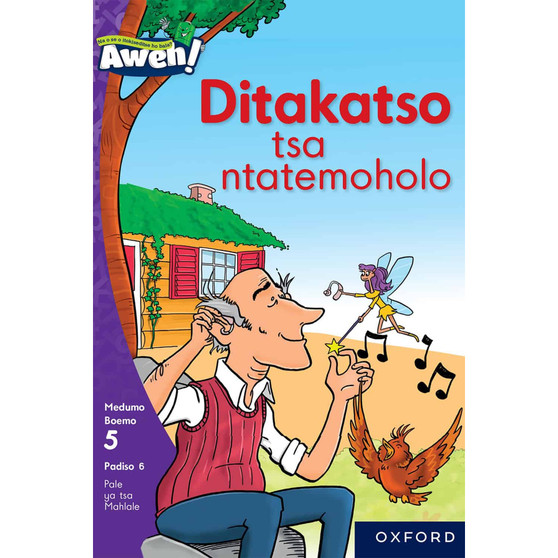 Aweh! Kereiti 2 Boemo 5 Padiso 6: Ditakato tsa ntatemoholo - ISBN 9780190747534