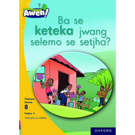 Aweh! Ba se keteka jwang selemo se setjha? - ISBN 9780190745493