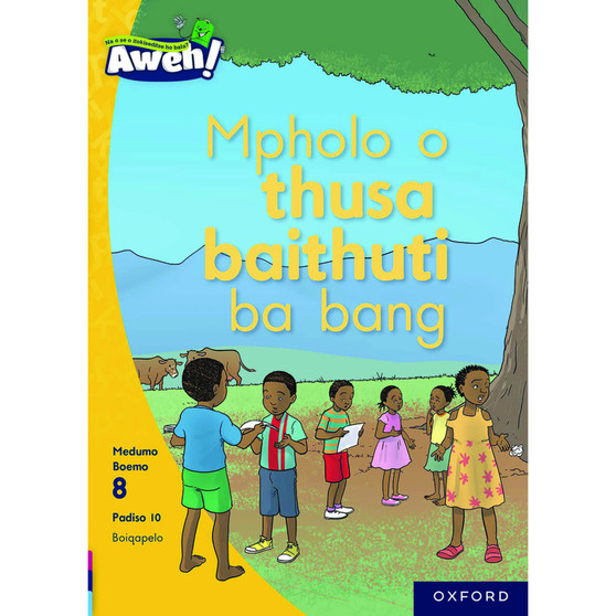 Aweh! Mphoentle o thusa baithuti ba bang - ISBN 9780190744250
