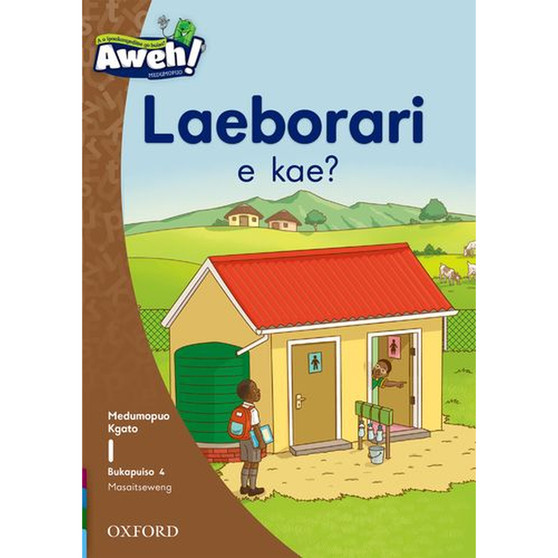 Aweh! Mophato 1 Kgato 1 Bukapuiso 4: Laeborari e kae? - ISBN 9780190770860