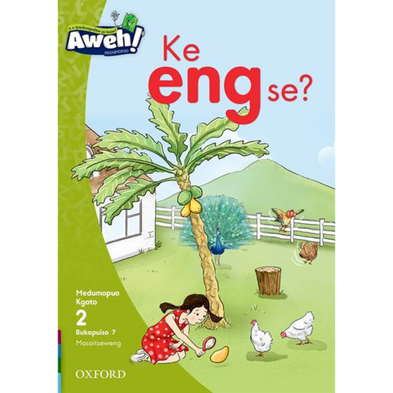 Aweh! Mophato 1 Kgato 2 Bukapuiso 7: Ke eng se? - ISBN 9780190737887
