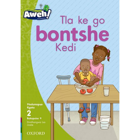 Aweh! Mophato 1 Kgato 2 Bukapuiso 9: Tlaya ke go bontshe Kedi - ISBN 9780190745073