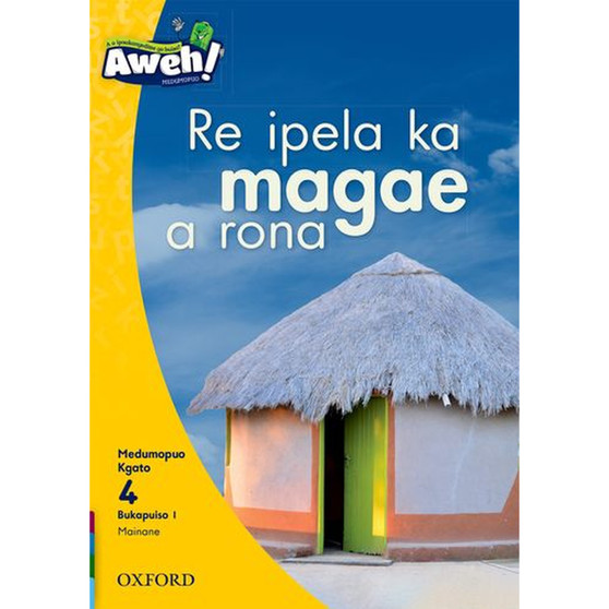 Aweh! Mophato 1 Kgato 4 Bukapuiso 1: Re ipela ka magae a rona - ISBN 9780190749194