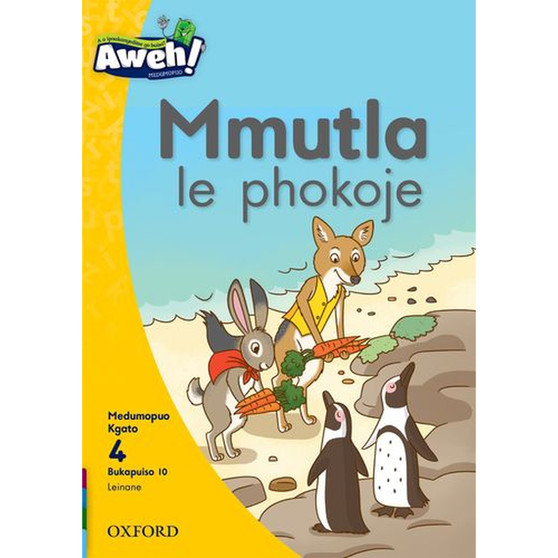 Aweh! Mophato 1 Kgato 4 Bukapuiso 10: Mmutla le phokojwe - ISBN 9780190740238