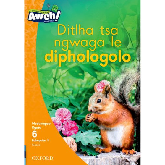 Aweh! Mophato 2 Kgato 6 Bukapuiso 3: Ditlha tsa ngwaga le diphologolo - ISBN 9780190738686