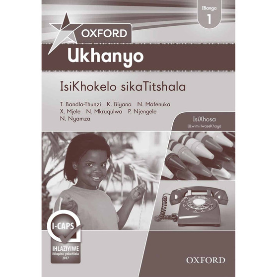 Oxford Ukhanyo IBanga 1 IsiKhokelo sikaTitshala - ISBN 9780199051977
